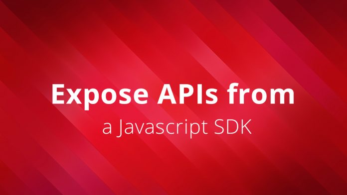 API Builder to expose APIs from a Javascript SKD API Builder to expose APIs from a Javascript SKD