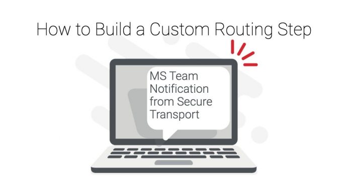 How to Build a Custom Routing Step
