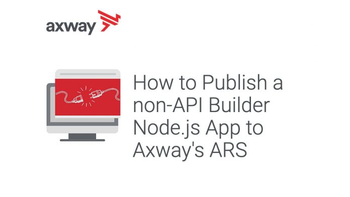 How to Publish a non-API Builder Node.js App to Axway's ARS