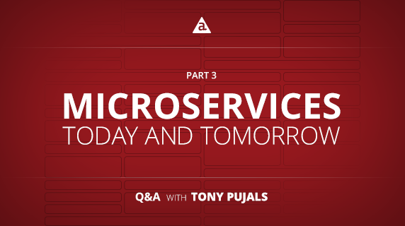blog-572x320-QA-microservices-part3C Microservices Today and Tomorrow