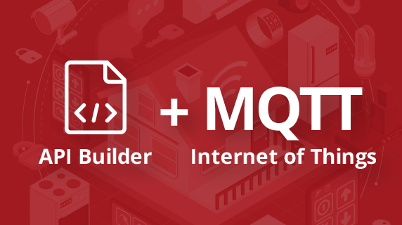 blog-572x320-api-builder-mqtt