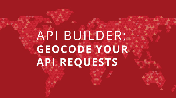 blog-572x320_APIBuilder_GeoCode