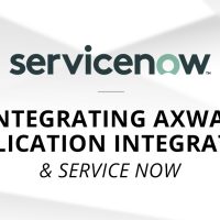 Integrating Axway Application Integration and Service Now